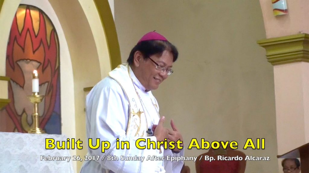 2-26-2017 Bishop Ricardo Alcaraz Sermon