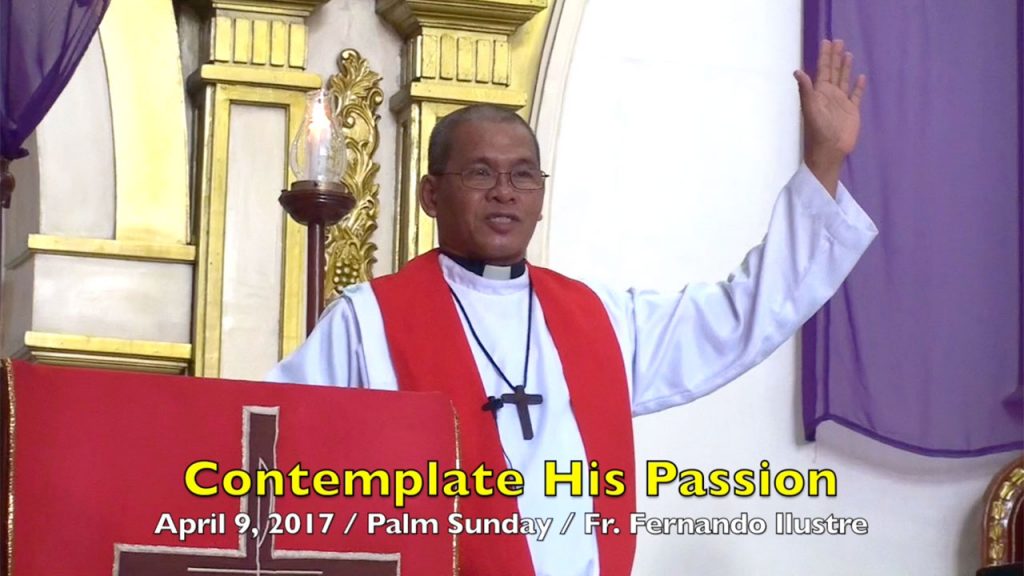 4-9-2017 Fr. Fernando Ilustre Homily