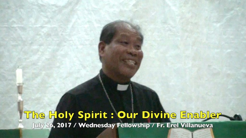 7-26-2017 Fr. Erel Villanueva Teachings